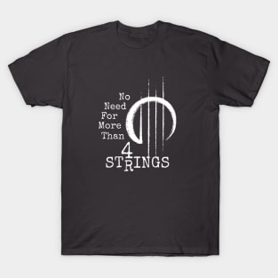 4 Strings Ukulele Bass Violin T-Shirt